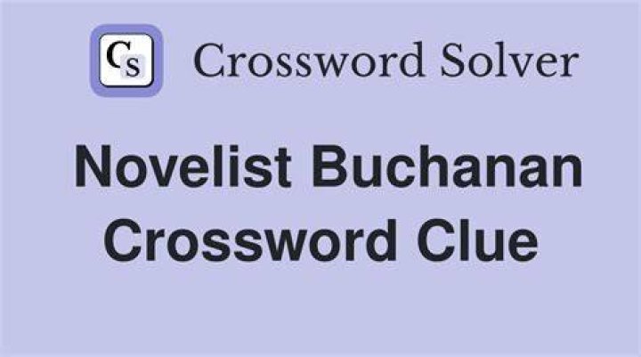 Crime novelist Buchanan Crossword Clue LA Times