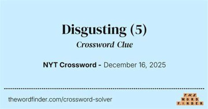 Disgusting! Crossword Clue Daily Themed Crossword