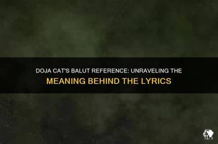 Doja Cat - Balut Lyrics The Mesmerizing Lines and Meaning