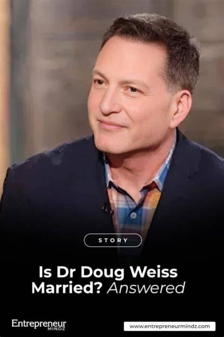 Is Dr Doug Weiss Married? Who Is Dr Doug Weiss?