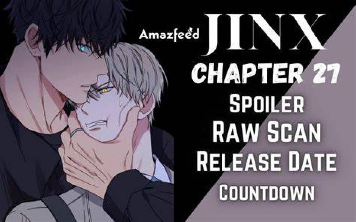 Jinx Chapter 49 Spoilers, Raw Scan, Release Date, and more
